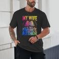 My Wife Is My Favorite Author Book Writer Writing Husband Unisex T-Shirt My Wife Is My Favorite Author Book Writer Writing Husband Unisex T-Shirt