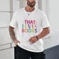 Just a Girl Who Loves Books Reader Girls Bookish Women Unisex T-Shirt
