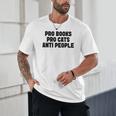 PRO Books PRO Cats Anti People Unisex T-Shirt PRO Books PRO Cats Anti People Unisex T-Shirt