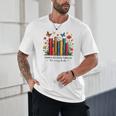 There Is No Such Thing As Too Many Books Shirts Bookish Unisex T-Shirt There Is No Such Thing As Too Many Books Shirts Bookish Unisex T-Shirt