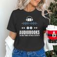 Audiobooks Listener Book Reading Lover Fun Unisex T-Shirt Audiobooks Listener Book Reading Lover Fun Unisex T-Shirt