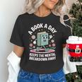 A Book A Day Keeps The Mental Breakdown Away Unisex T-Shirt A Book A Day Keeps The Mental Breakdown Away Unisex T-Shirt
