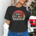 Book Shirt I Closed My Book To Be Here Nerdy Books Unisex T-Shirt