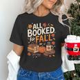 All Booked For Fall Pumpkin Books Thanksgiving Autumn Leaves Unisex T-Shirt