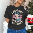 Crying Over Book Boyfriends Unisex T-Shirt Crying Over Book Boyfriends Unisex T-Shirt