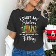 I Dust My Shelves But My Books Are Still Filthy Smut Book Unisex T-Shirt I Dust My Shelves But My Books Are Still Filthy Smut Book Unisex T-Shirt
