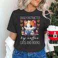 Easily Distracted By Coffee Cats And Books Unisex T-Shirt