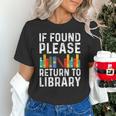 If Found Please Return To Library Book Lover Unisex T-Shirt