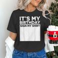 It's My Birthday Sign Boy Men Decoration Guestbook Unisex T-Shirt It's My Birthday Sign Boy Men Decoration Guestbook Unisex T-Shirt