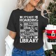 It's Not Hoarding Library Book Collecting Book Librarian Unisex T-Shirt