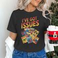 I'Ve Got Issues Comic Book Collecting Unisex T-Shirt