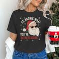 He Knows What You'Ve Been Reading Book Lover Women Santa Unisex T-Shirt He Knows What You'Ve Been Reading Book Lover Women Santa Unisex T-Shirt
