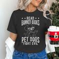 Read Banned Books PET DOGS FIGHT EVIL Read Books Reader Unisex T-Shirt Read Banned Books PET DOGS FIGHT EVIL Read Books Reader Unisex T-Shirt