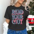 Read Your Heart Out Cute Teacher Reading Book Love Bookworm Unisex T-Shirt