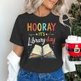 Reading Books Bibliophile Hooray It's Library Day Unisex T-Shirt Reading Books Bibliophile Hooray It's Library Day Unisex T-Shirt