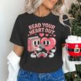 Retro Read Your Heart Out Valentine's Day Teacher Book Lover Unisex T-Shirt