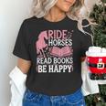 Ride Horses Read Books Be Happy Unisex T-Shirt