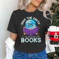 Save Earth It´s Only Planet With Books Reader Earth Day Unisex T-Shirt Save Earth It´s Only Planet With Books Reader Earth Day Unisex T-Shirt
