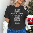 I Say I Have Insomnia But All I Really Have Is A Good Book Unisex T-Shirt