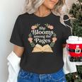 She Blooms Among The Pages Women Mom Wife Floral Book Quote Unisex T-Shirt She Blooms Among The Pages Women Mom Wife Floral Book Quote Unisex T-Shirt