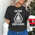 Slippery When Reading Unhinged Book Lover Meme Witty Unisex T-Shirt Slippery When Reading Unhinged Book Lover Meme Witty Unisex T-Shirt
