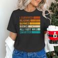 I Survived Reading Banned Books All I Got Was Smarter Unisex T-Shirt