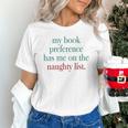 My Book Preference Has Me On The Naughty List For Christmas Unisex T-Shirt My Book Preference Has Me On The Naughty List For Christmas Unisex T-Shirt