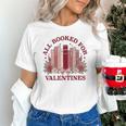 All Booked For Valentines Day Bookish Readers Book Lovers Unisex T-Shirt