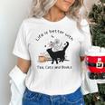 Life Is Better With Tea Cats And Books Cat Sayings Unisex T-Shirt