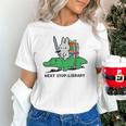 Next Stop Library Reading Book Unisex T-Shirt Next Stop Library Reading Book Unisex T-Shirt