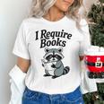 I Require Books Raccoon Reading For Book Lovers Unisex T-Shirt