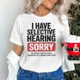 Sarcastic Sayings Introvert I Have Selective Hearing Unisex T-Shirt Sarcastic Sayings Introvert I Have Selective Hearing Unisex T-Shirt