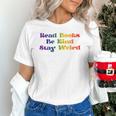 Women's Read Books Be Kind Stay Weird Book Lover Rainbow Unisex T-Shirt Women's Read Books Be Kind Stay Weird Book Lover Rainbow Unisex T-Shirt