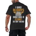 Always Writing A Story In My Head Book Writer Author Men's Back Print T-Shirt