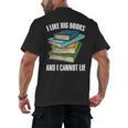 I Like Big Books And I Cannot Lie Book Reading Book Lover Men's Back Print T-Shirt I Like Big Books And I Cannot Lie Book Reading Book Lover Men's Back Print T-Shirt