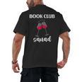 Book Club Squad Reading Bookworm Wine Lover Humor Men's Back Print T-Shirt Book Club Squad Reading Bookworm Wine Lover Humor Men's Back Print T-Shirt