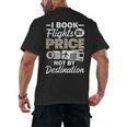 I Book Flights Not By Destination Budget Traveler Traveling Men's Back Print T-Shirt I Book Flights Not By Destination Budget Traveler Traveling Men's Back Print T-Shirt