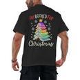 All Booked For Christmas Book Lovers Xmas Tree Women Men's Back Print T-Shirt