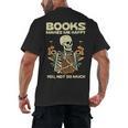 Books Make Me Happy Skeleton Read Reading Librarian Book Men's Back Print T-Shirt