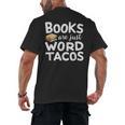 BOOKS ARE JUST WORD TACOS Men's Back Print T-Shirt