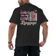 Books Are My Love Language Valentines Book Lover Librarian Men's Back Print T-Shirt Books Are My Love Language Valentines Book Lover Librarian Men's Back Print T-Shirt
