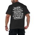 Born To Read Books Forced To Read Emails Bookish Men's Back Print T-Shirt