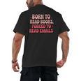 Born To Read Books Forced To Read Emails Groovy Reading Men's Back Print T-Shirt