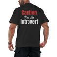 Caution I'm An Introvert Sarcastic Geek Video Gamer Jokes Men's Back Print T-Shirt Caution I'm An Introvert Sarcastic Geek Video Gamer Jokes Men's Back Print T-Shirt