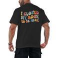 I Closed My Book To Be Here Book Lovers Library Reading Men's Back Print T-Shirt