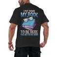 I Closed My Book To Be Here Shirt I Closed My Books Men's Back Print T-Shirt I Closed My Book To Be Here Shirt I Closed My Books Men's Back Print T-Shirt