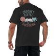 Coffee Crochet Good Book Bookish Yarn Crafter Men's Back Print T-Shirt Coffee Crochet Good Book Bookish Yarn Crafter Men's Back Print T-Shirt
