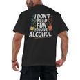 I Don't Need Fun To Have Alcohol Introvert Party Drink Men's Back Print T-Shirt I Don't Need Fun To Have Alcohol Introvert Party Drink Men's Back Print T-Shirt