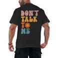 Don't Talk To Me Sarcastic Introvert Antisocial Men's Back Print T-Shirt Don't Talk To Me Sarcastic Introvert Antisocial Men's Back Print T-Shirt