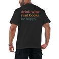 Drink Wine Read Books Be Happy Men's Back Print T-Shirt Drink Wine Read Books Be Happy Men's Back Print T-Shirt